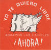 Yo te quiero libre